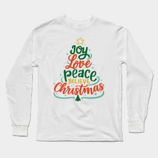 Joy Love Peace Believe Christmas Long Sleeve T-Shirt